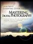 Mastering Digital Photography