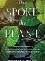 Thus Spoke the Plant
