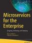 Microservices for the Enterprise