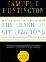 The Clash of Civilizations and the Remaking of World Order