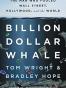 Billion Dollar Whale