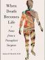 When Death Becomes Life