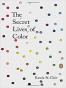 The Secret Lives of Color